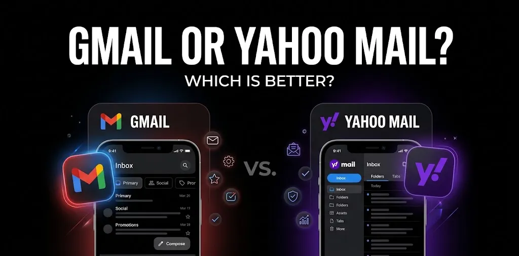 Gmail or Yahoo Mail Which Is Better