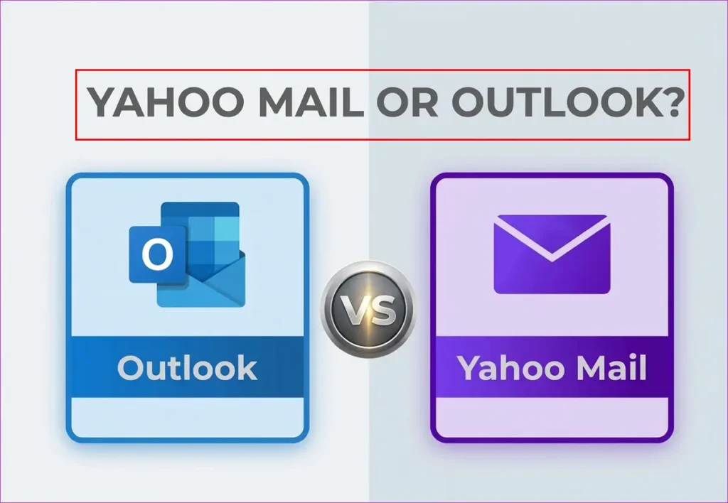 Yahoo Mail or Outlook? The best battle of emails