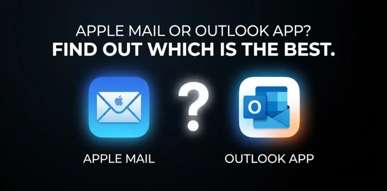 Apple Mail or Outlook App