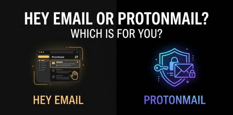 Hey Email or ProtonMail? Which is for you