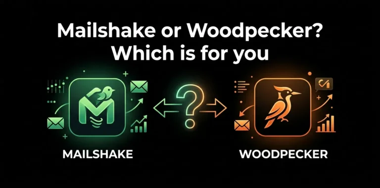 Mailshake or Woodpecker Which is for you