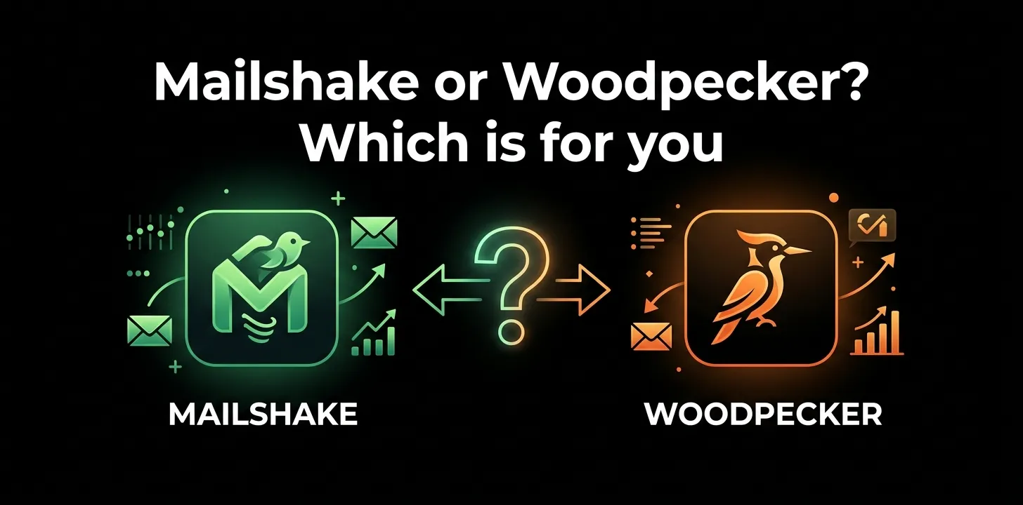 Mailshake or Woodpecker Which is for you