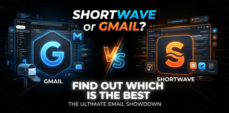 Shortwave or Gmail Find out which is the best