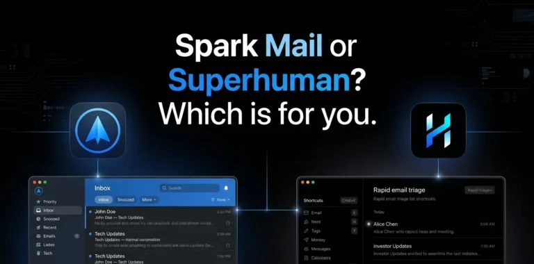 Spark Mail or Superhuman Which is for you